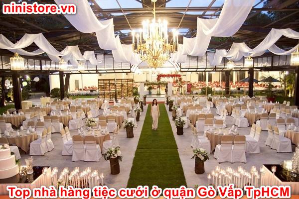 Top 5 nhà hàng tiệc cưới ở quận Gò Vấp TPHCM Đẹp & Uy Tín