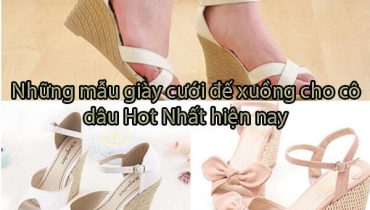 Top 7 mẫu giày cưới đế xuồng cho cô dâu Hot Nhất