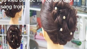 10 kiểu búi tóc mẹ cô dâu đẹp và sang trọng