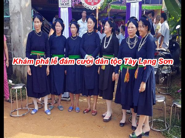 Đám cưới người dân tộc Tày Lạng Sơn diễn ra như thế nào?