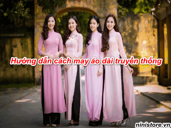 Cách may áo dài truyền thống Việt Nam